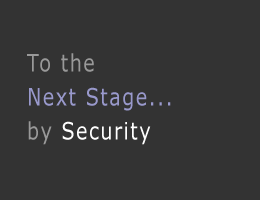 To the Next Stage... by Security